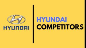 Hyundai Competitors