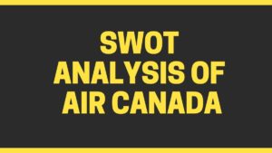 SWOT analysis of Air Canada - 3